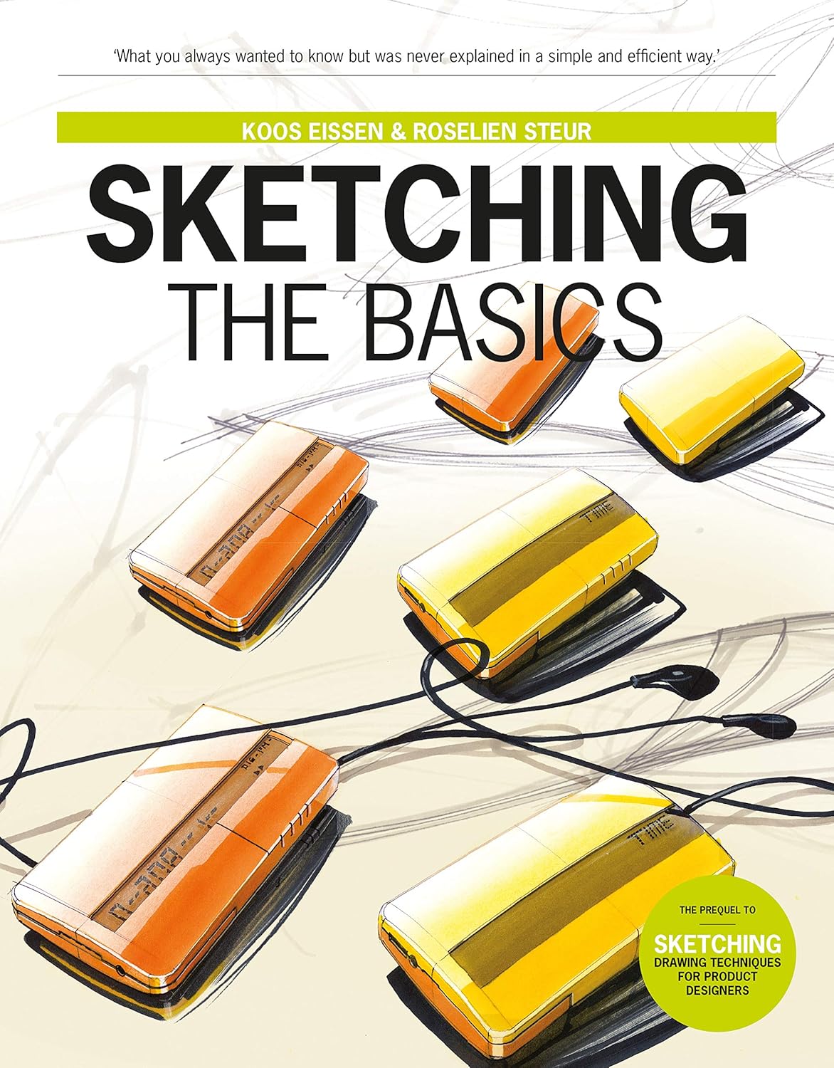 Buy Sketching: The Basics (2nd Printing) (English, Hardcover, Roselien Steur, Koos Eissen, Booreiland) Online at Best Price - BookBajar