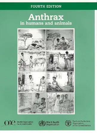 Anthrax in Humans and Animals (English, Paperback, T.B Ustun, N. Kostanjsek, S. Chatterji, J. Rehm) - Image 1 - BookBajar