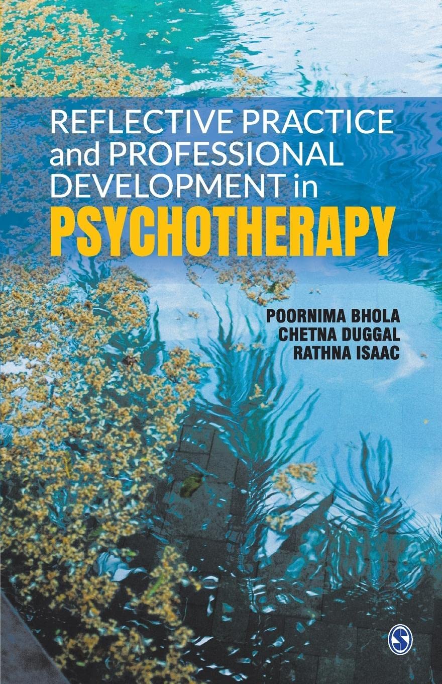 Reflective Practice and Professional Development in Psychotherapy (English, Hardcover, Poornima Bhola, Chetna Duggal, Rathna Isaac) - Image 1 - BookBajar