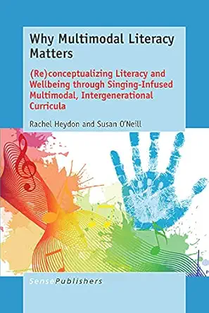 Why Multimodal Literacy Matters (English, Paperback, Susan O’Neill Rachel Heydon) - Image 1 - BookBajar