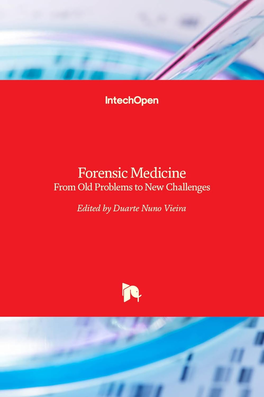 Forensic Medicine: From Old Problems to New Challenges (English, Hardcover, VIEIRA D.N.) - Image 1 - BookBajar