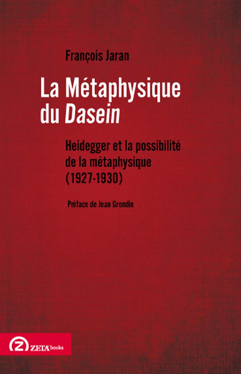 Buy La Metaphysique Du Dasein: Heidegger Et La Possibilite De La Metaphysique (1927-1930) (French, Paperback, Jean Grondin) Online at Best Price - BookBajar