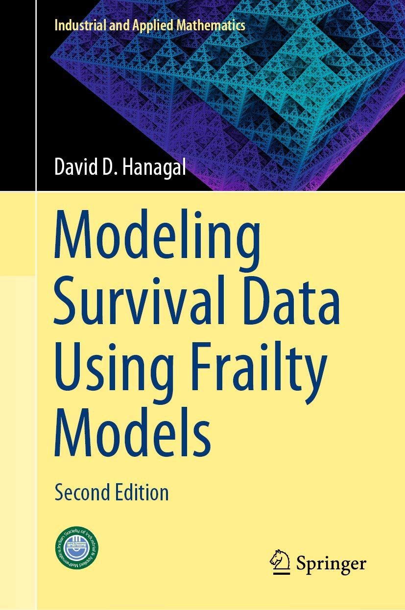 Buy Modeling Survival Data Using Frailty Models: Second Edition (Industrial and Applied Mathematics) (English, Paperback, David D. Hanagal) Online at Best Price - BookBajar