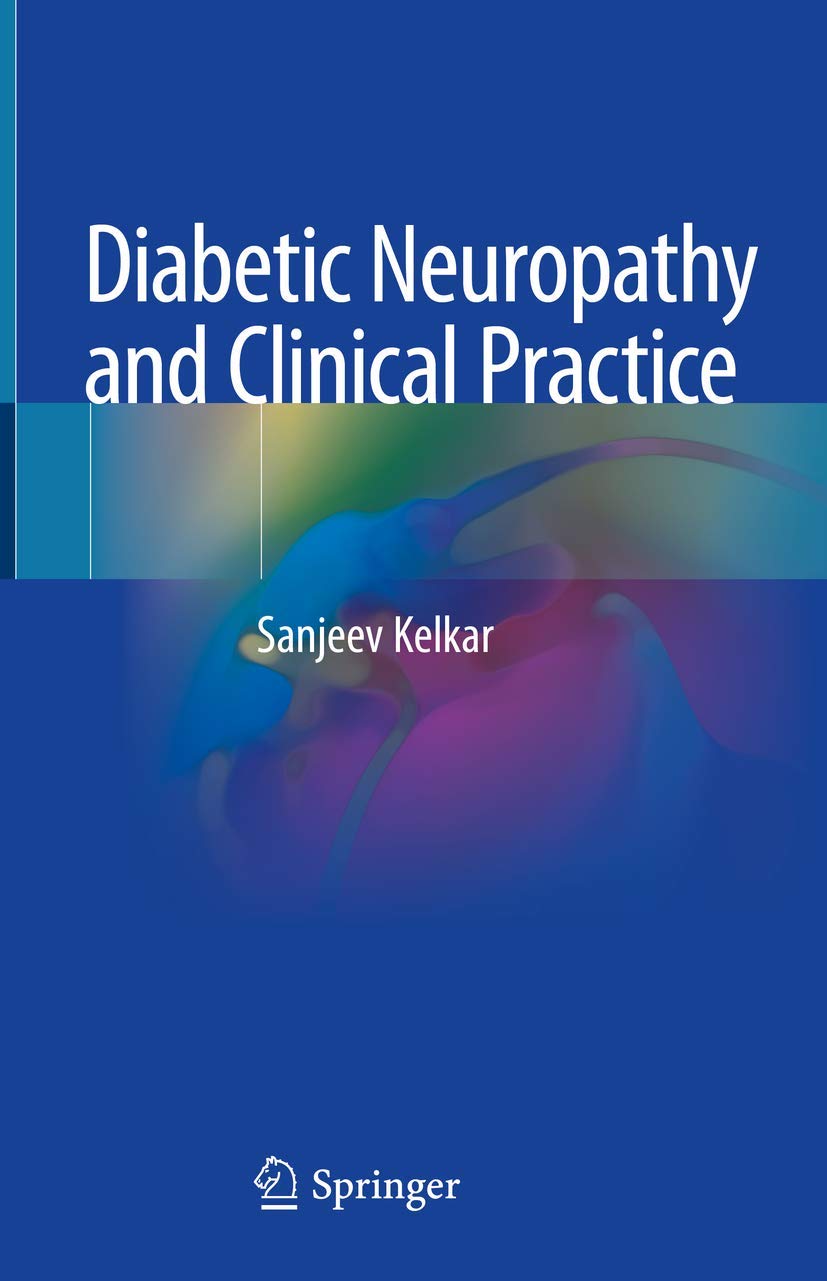 Diabetic Neuropathy and Clinical Practice (English, Paperback, Sanjeev Kelkar) - Image 1 - BookBajar