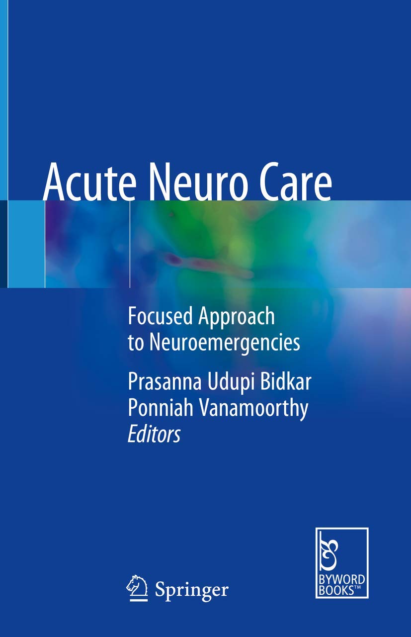 Buy Acute Neuro Care: Focused Approach to Neuroemergencies (English, Paperback, BIDKAR P.U.) Online at Best Price - BookBajar