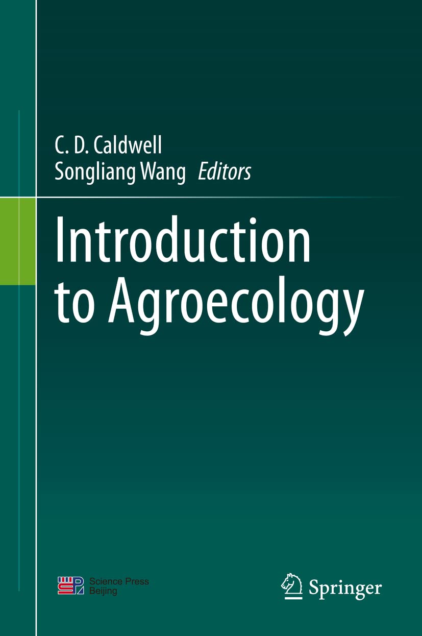 Buy Introduction to Agroecology (English, Paperback, C.D. Caldwell, Songliang Wang) Online at Best Price - BookBajar