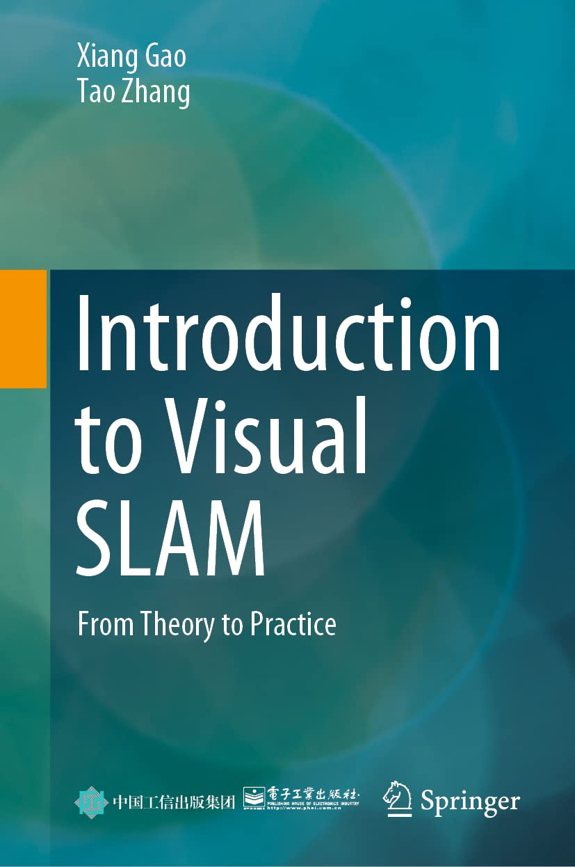 Introduction to Visual Slam: From Theory to Practice (English, Paperback, Xiang Gao, Tao Zhang) - Image 1 - BookBajar