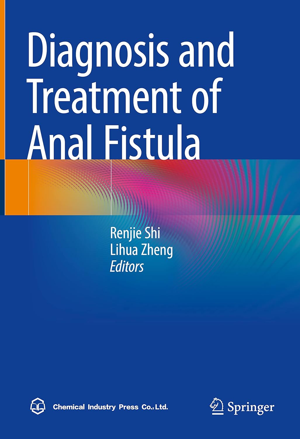 Buy Diagnosis and Treatment of Anal Fistula (English, Paperback, Renjie Shi, Lihua Zheng) Online at Best Price - BookBajar