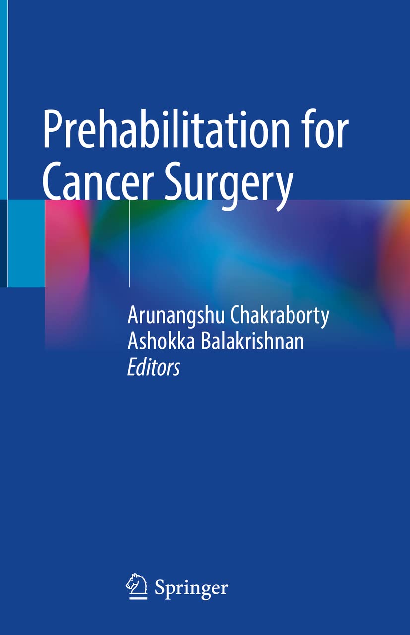 Buy Prehabilitation for Cancer Surgery (English, Paperback, Arunangshu Chakraborty, Ashokka Balakrishnan) Online at Best Price - BookBajar