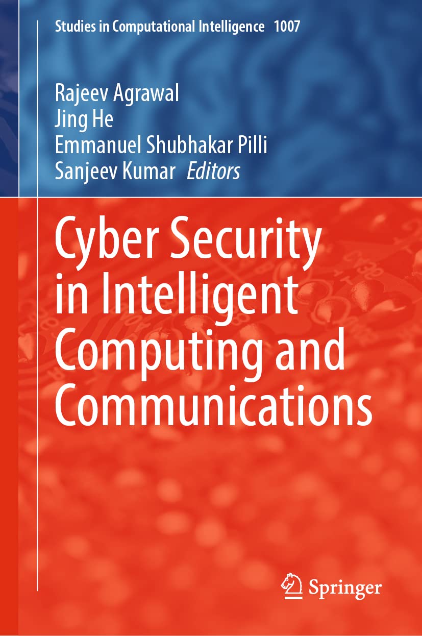 Cyber Security in Intelligent Computing and Communications: 1007 (Studies in Computational Intelligence, 1007) (English, Paperback, Rajeev Agrawal,... - Image 1 - BookBajar