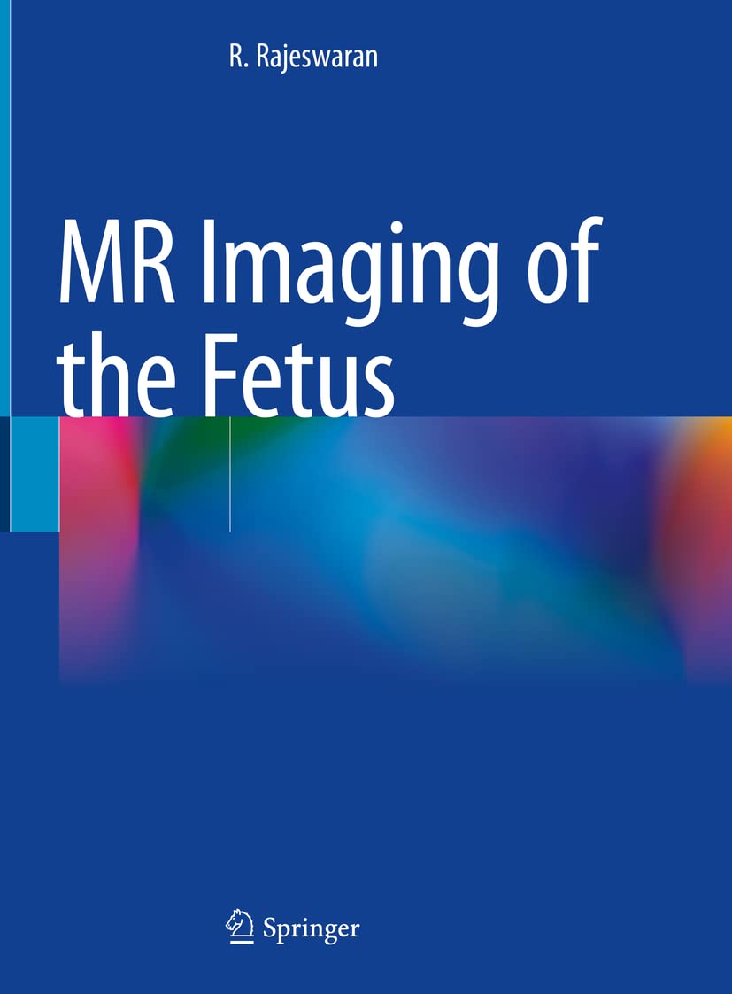 MR Imaging of the Fetus (English, Paperback, R. Rajeswaran) - Image 1 - BookBajar