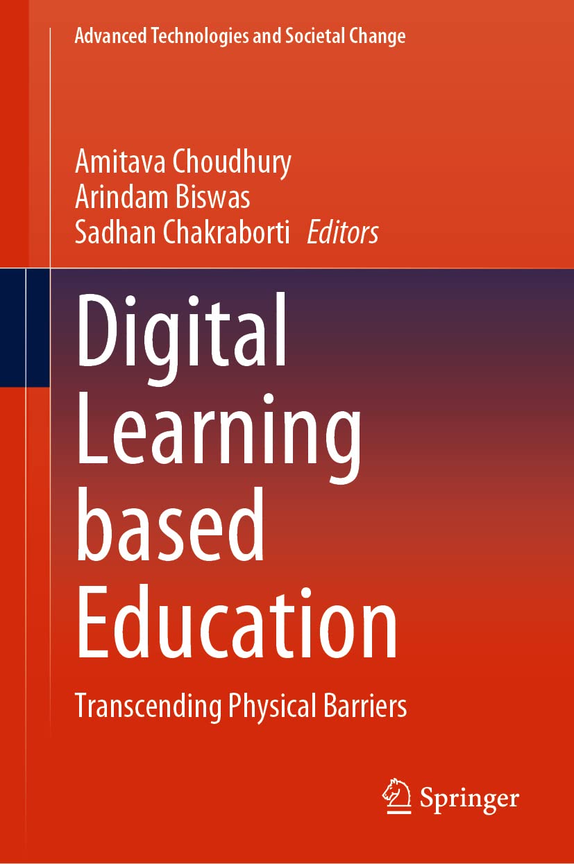 Digital Learning based Education: Transcending Physical Barriers (Advanced Technologies and Societal Change) (English, Paperback, Amitava Choudhury... - Image 1 - BookBajar