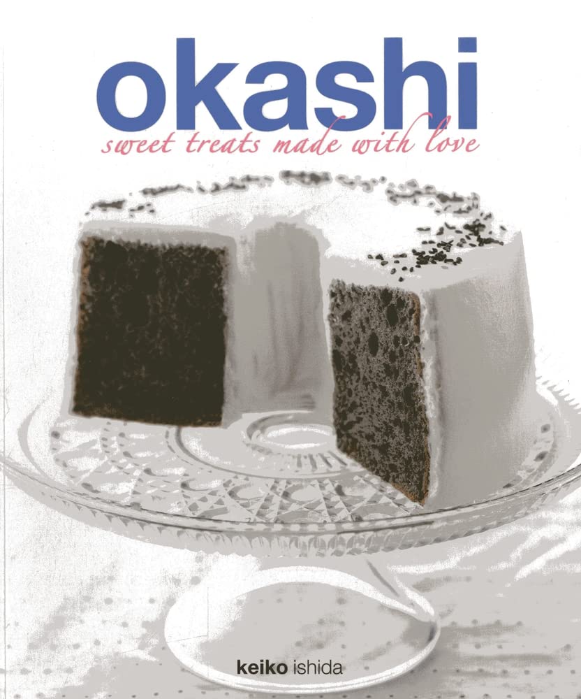 Buy Okashi: Sweet Treats Made With Love (English, Paperback, Keiko Ishida) Online at Best Price - BookBajar