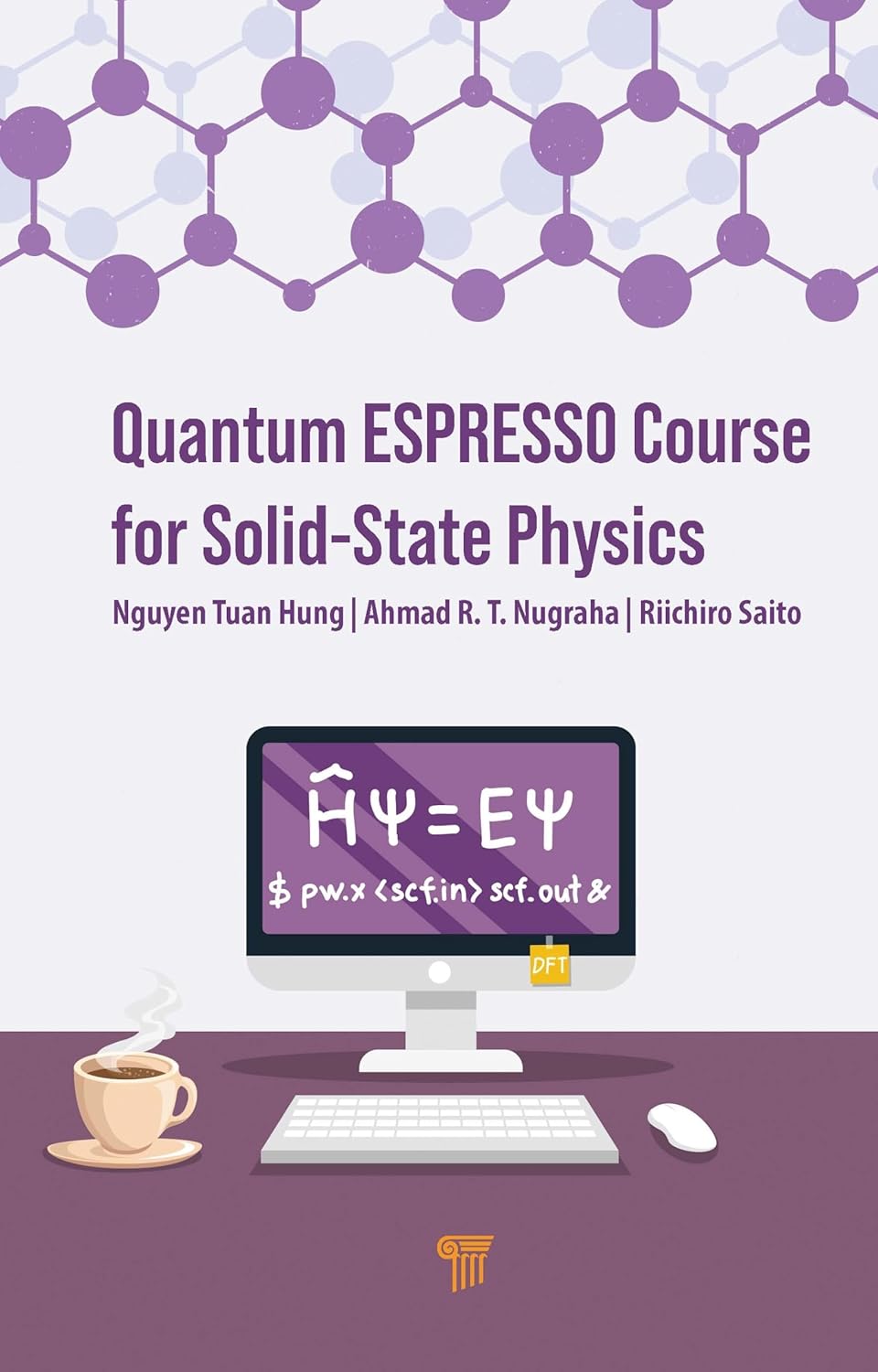 Quantum Espresso Course FOR Solid-State Physics (English, Paperback, Nguyen Tuan Hung, Ahmad R. T. Nugraha, Riichiro Saito) - Image 1 - BookBajar