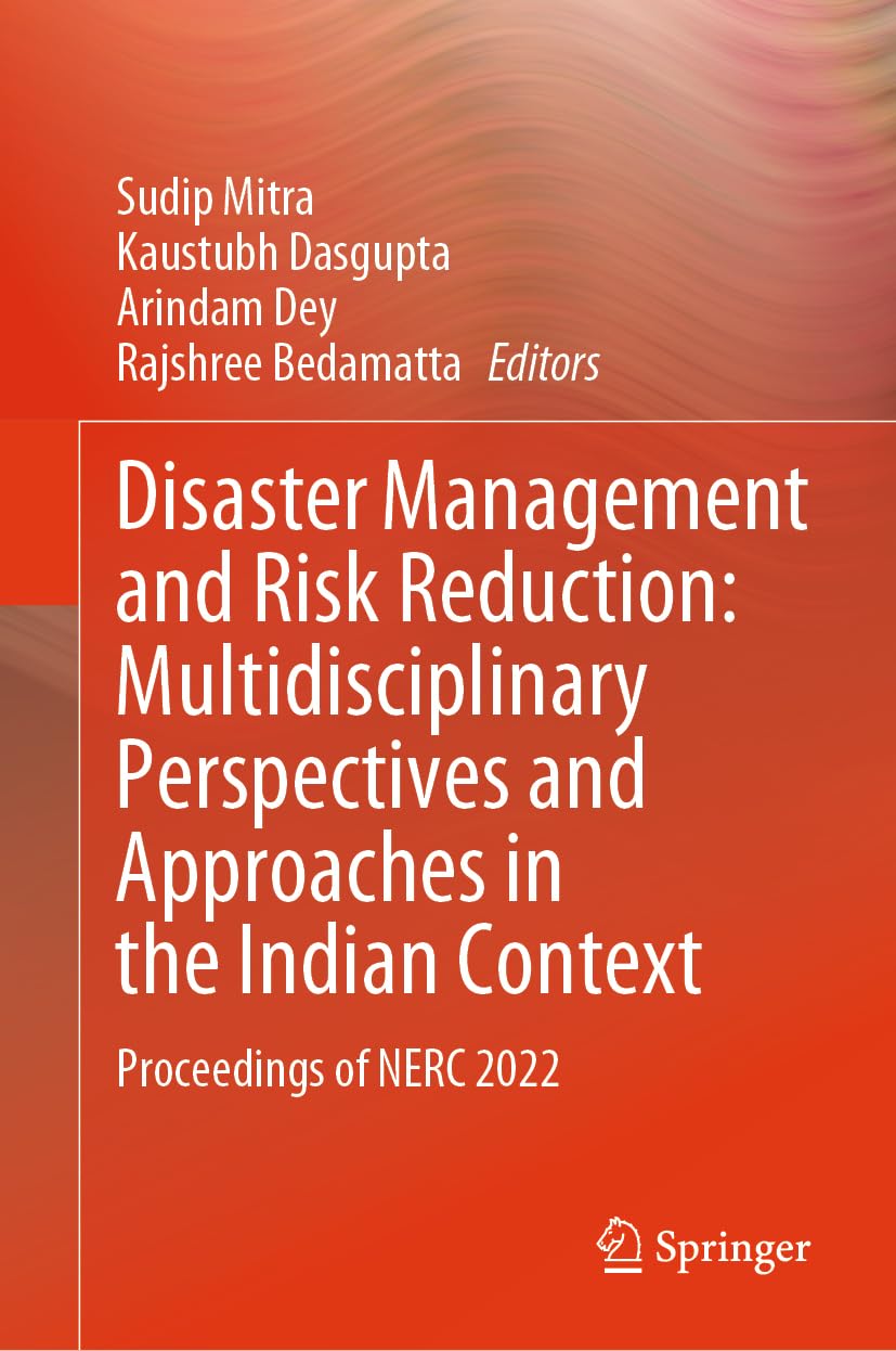 Disaster Management and Risk Reduction: Multidisciplinary Perspectives and Approaches in the Indian Context: Proceedings of NERC 2022 (English, Pap... - Image 1 - BookBajar