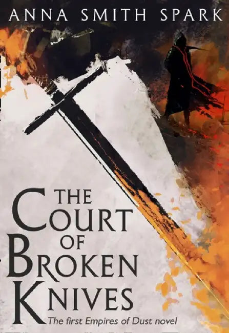 Buy The Court of Broken Knives (English, Anna Smith Spark) Online at Best Price - BookBajar
