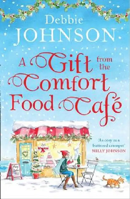 Buy A Gift from the Comfort Food Café (English, Debbie Johnson) Online at Best Price - BookBajar