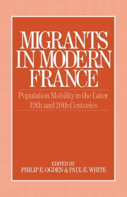 Buy Migrants in Modern France (English, Ogden Philip E.) Online at Best Price - BookBajar