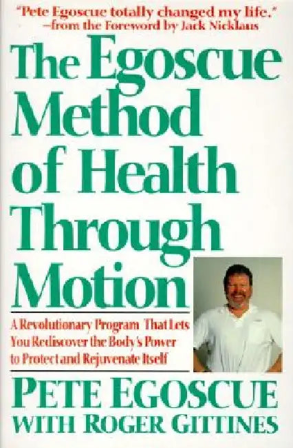 Buy The Egoscue Method of Health Through Motion (English, Pete Egoscue) Online at Best Price - BookBajar