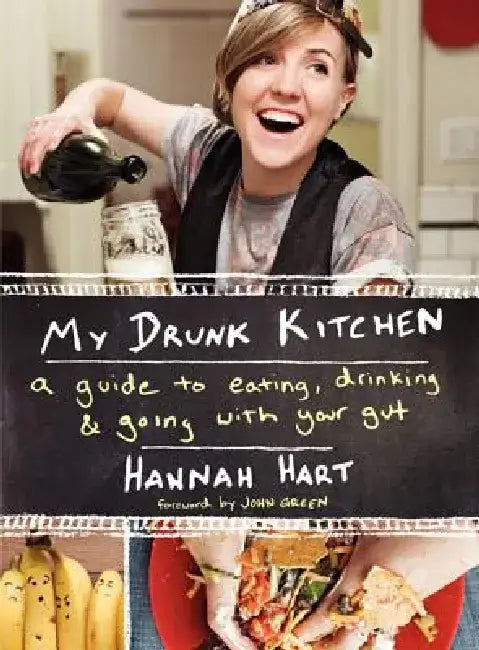 Buy My Drunk Kitchen (English, Hannah Hart) Online at Best Price - BookBajar