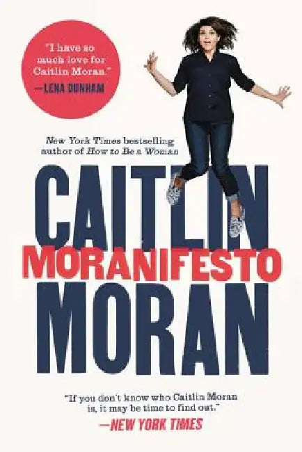 Buy Moranifesto (English, Caitlin Moran) Online at Best Price - BookBajar