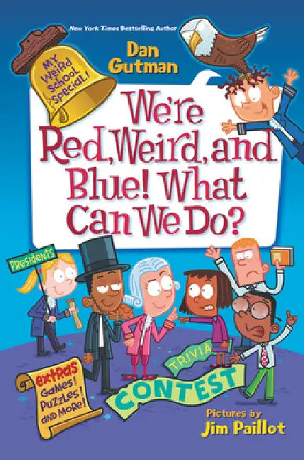 Buy We're Red, Weird, and Blue! What Can We Do? (English, Dan Gutman | Jim Paillot) Online at Best Price - BookBajar