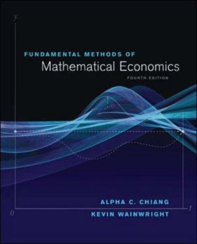 Buy Fundamental Methods of Mathematical Economics (English, Kevin Wainwright | Alpha C. Chiang) Online at Best Price - BookBajar