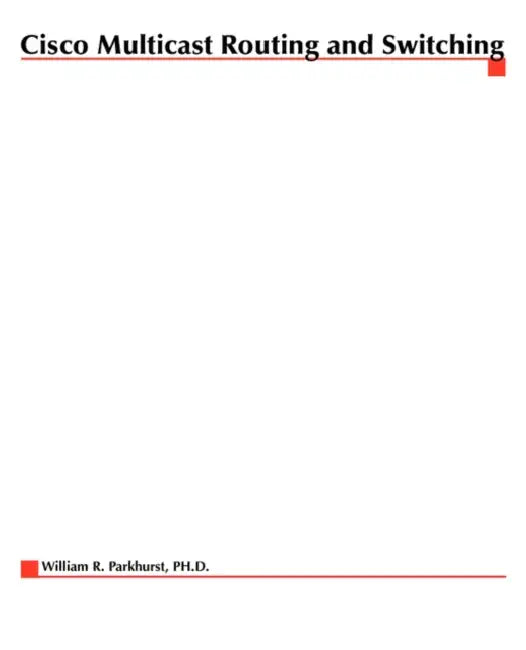 Buy Cisco Multicast Routing (English, William R. Parkhurst) Online at Best Price - BookBajar