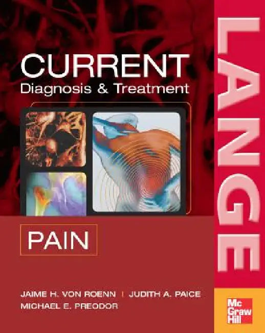 Buy Current Diagnosis & Treatment of Pain (English, Jamie H. Von Roenn | Judith A. Paice | Michael Preodor) Online at Best Price - BookBajar