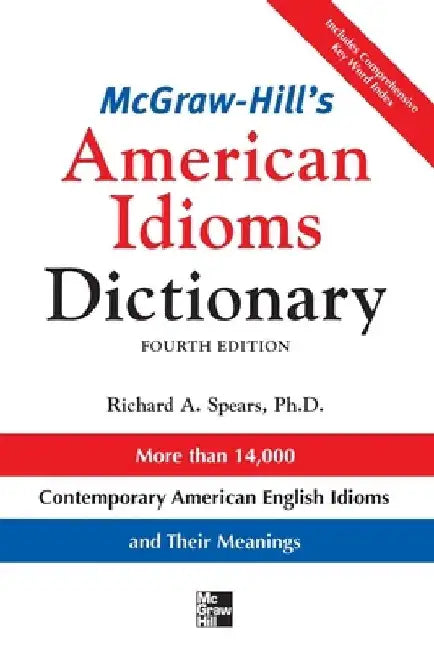 Buy McGraw-Hill's Dictionary of American Idioms Dictionary (English, Richard A. Spears) Online at Best Price - BookBajar
