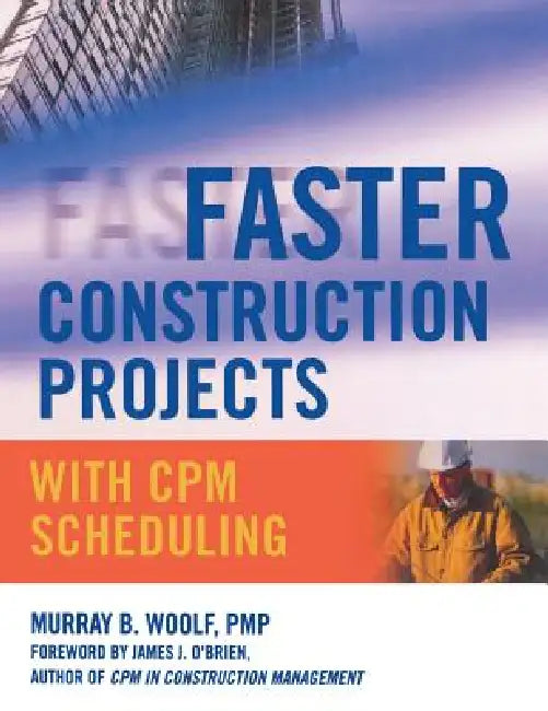 Buy Faster Construction Projects with CPM Scheduling (English, Murray B. Woolf) Online at Best Price - BookBajar