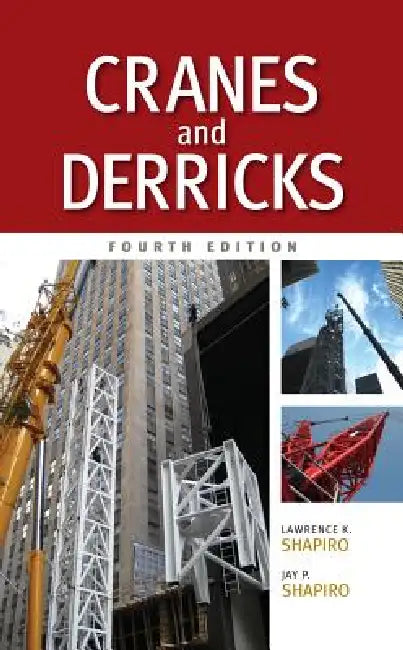 Buy Cranes and Derricks, Fourth Edition (English, Lawrence K. Shapiro | Jay P. Shapiro) Online at Best Price - BookBajar