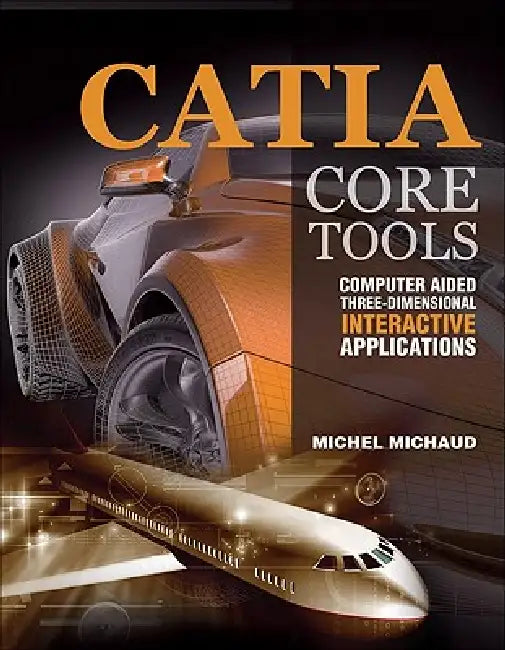 Buy Catia Core Tools (English, Michel Michaud) Online at Best Price - BookBajar