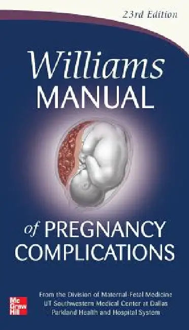 Williams Manual of Pregnancy Complications (English, Kenneth J. Leveno | Marlene M. Corton | Steven L. Bloom) - Image 1 - BookBajar