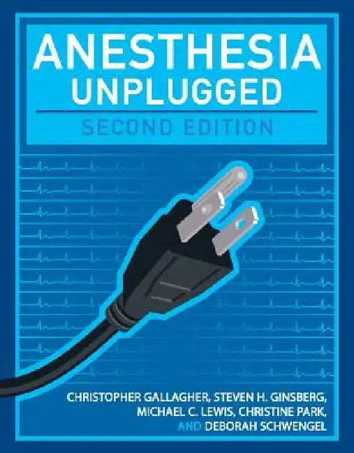 Anesthesia Unplugged (English, Christopher Gallagher | Steven Ginsberg | Michael Lewis) - Image 1 - BookBajar