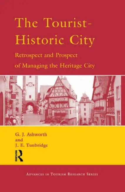 Buy The Tourist-Historic City (English, Ashworth G.J.) Online at Best Price - BookBajar
