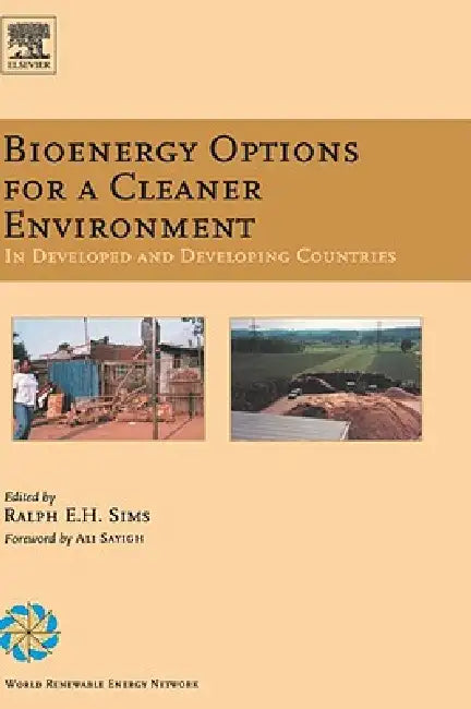 Buy Bioenergy Options for a Cleaner Environment (English, Ralph E. H. Sims) Online at Best Price - BookBajar