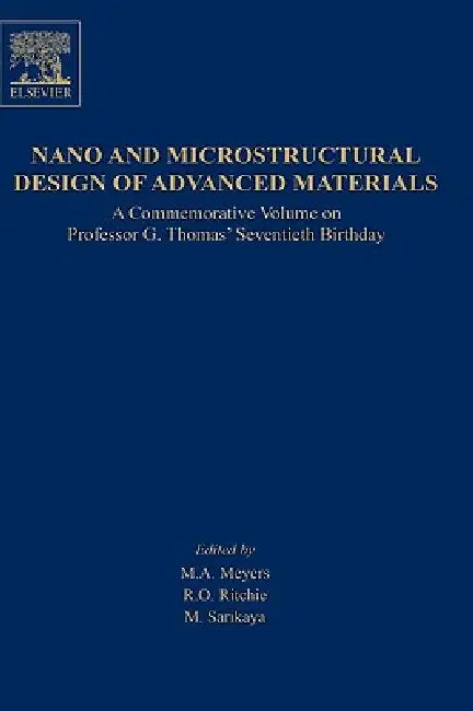 Nano and Microstructural Design of Advanced Materials (English, M. A. Meyers | M. Sarikaya | R. O. Ritchie) - Image 1 - BookBajar