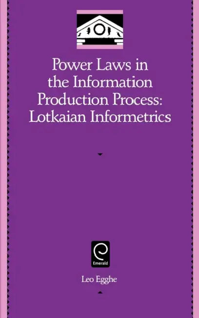 Buy Power Laws in the Information Production Process (English, Leo Egghe) Online at Best Price - BookBajar
