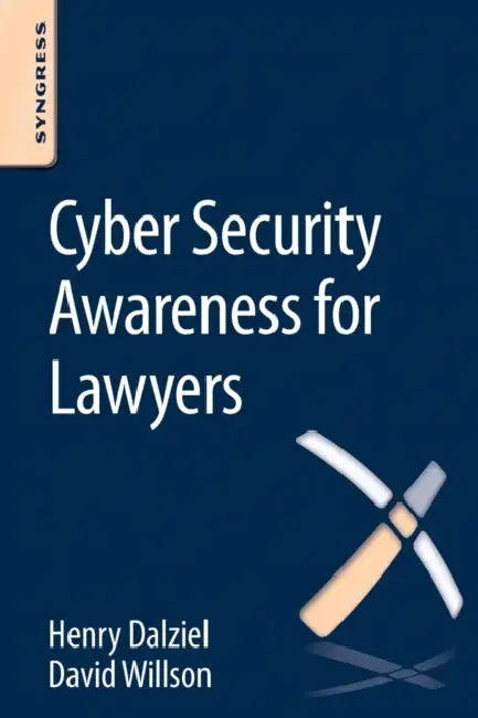 Buy Cyber Security Awareness for Lawyers (English, Henry Dalziel | Max Dalziel | David Willson) Online at Best Price - BookBajar