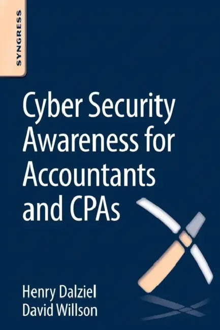 Buy Cyber Security Awareness for Accountants and CPAs (English, Henry Dalziel | Max Dalziel | David Willson) Online at Best Price - BookBajar
