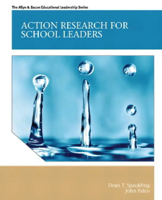 Action Research for School Leaders (English, Dean Spaulding | John Falco) - Image 1 - BookBajar