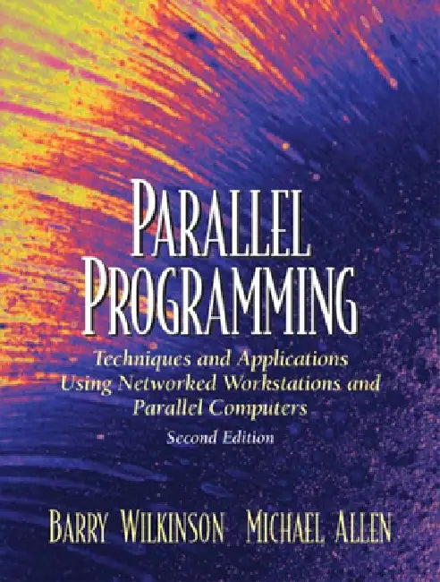 Buy Parallel Programming (English, Barry Wilkinson | Michael Allen) Online at Best Price - BookBajar