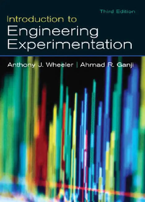 Introduction to Engineering Experimentation (English, Anthony Wheeler | Ahmad Ganji) - Image 1 - BookBajar