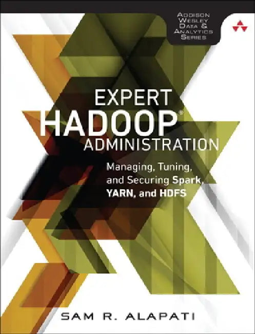 Buy Expert Hadoop Administration (English, Sam Alapati) Online at Best Price - BookBajar