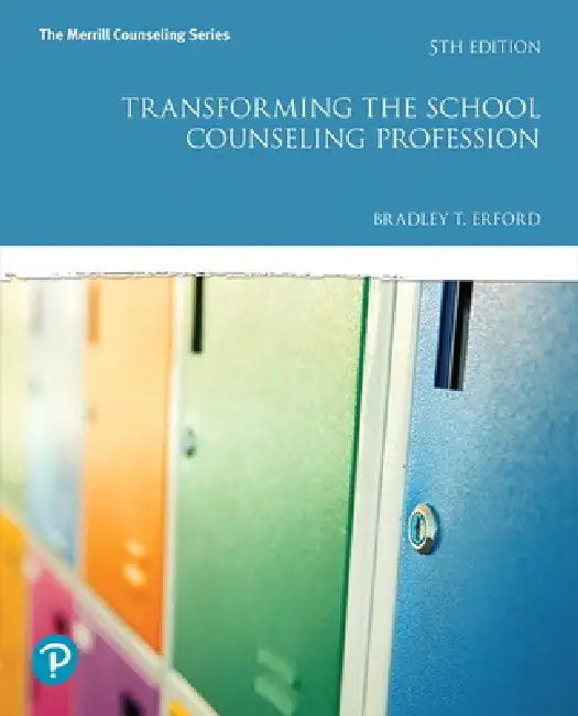 Buy Transforming the School Counseling Profession (English, Bradley Erford) Online at Best Price - BookBajar