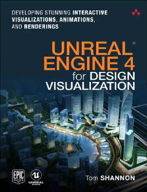 Buy Unreal Engine 4 for Design Visualization (English, Tom Shannon) Online at Best Price - BookBajar