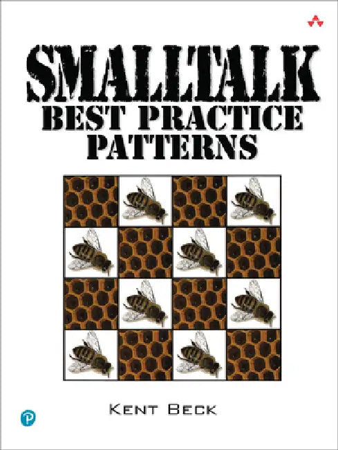 Buy SmallTalk Best Practice Patterns (English, Kent Beck) Online at Best Price - BookBajar