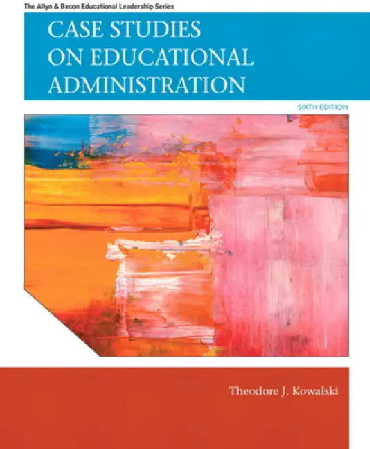 Buy Case Studies on Educational Administration (English, Theodore Kowalski) Online at Best Price - BookBajar