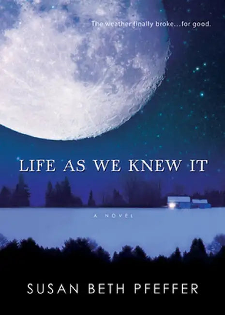 Buy Life as We Knew It (English, Susan Beth Pfeffer) Online at Best Price - BookBajar